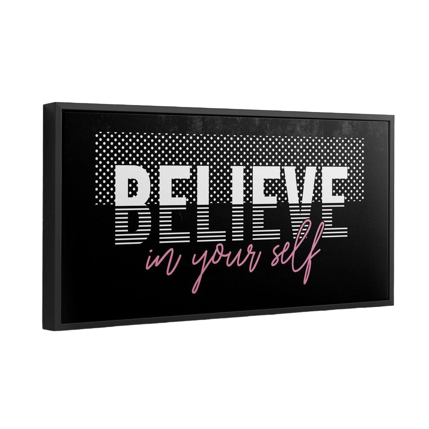 Discover Motivational Canvas Art, Believe in your self Canvas Art | Modern Motivational Canvas Wall Art, BELIEVE IN YOUR SELF by Original Greattness™ Canvas Wall Art Print