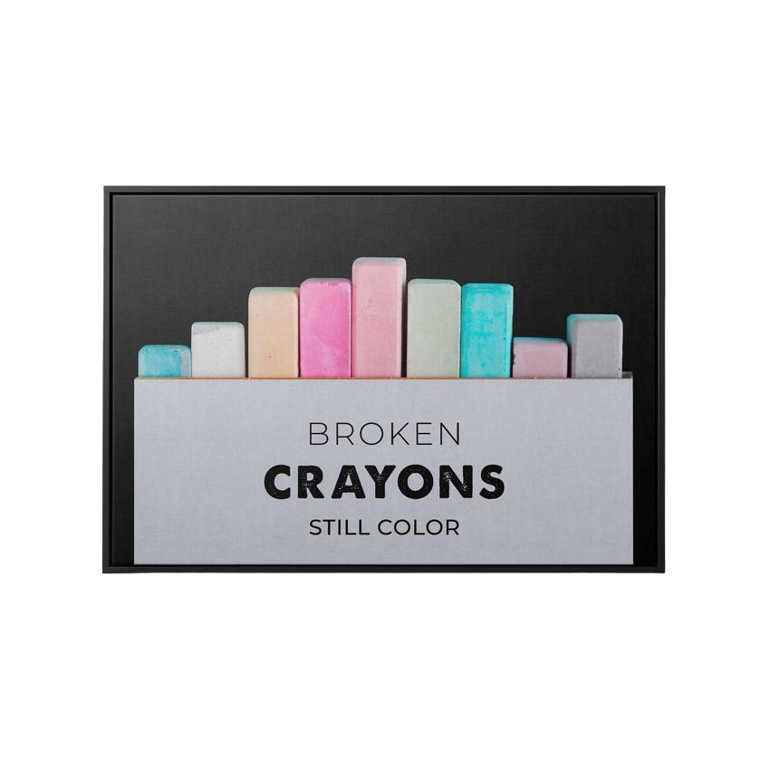 Discover Motivational Canvas Art, Broken Crayons Still Color | Canvas Art for Home&Office, BROKEN CRAYONS STILL COLOR by Original Greattness™ Canvas Wall Art Print