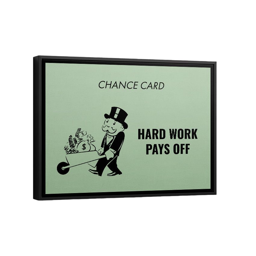 Discover Monopoly Card Canvas Art, Monopoly Chance Card Canvas Art, Hard Work Pays Off Quote Sign, HARD WORK PAYS OFF by Original Greattness™ Canvas Wall Art Print