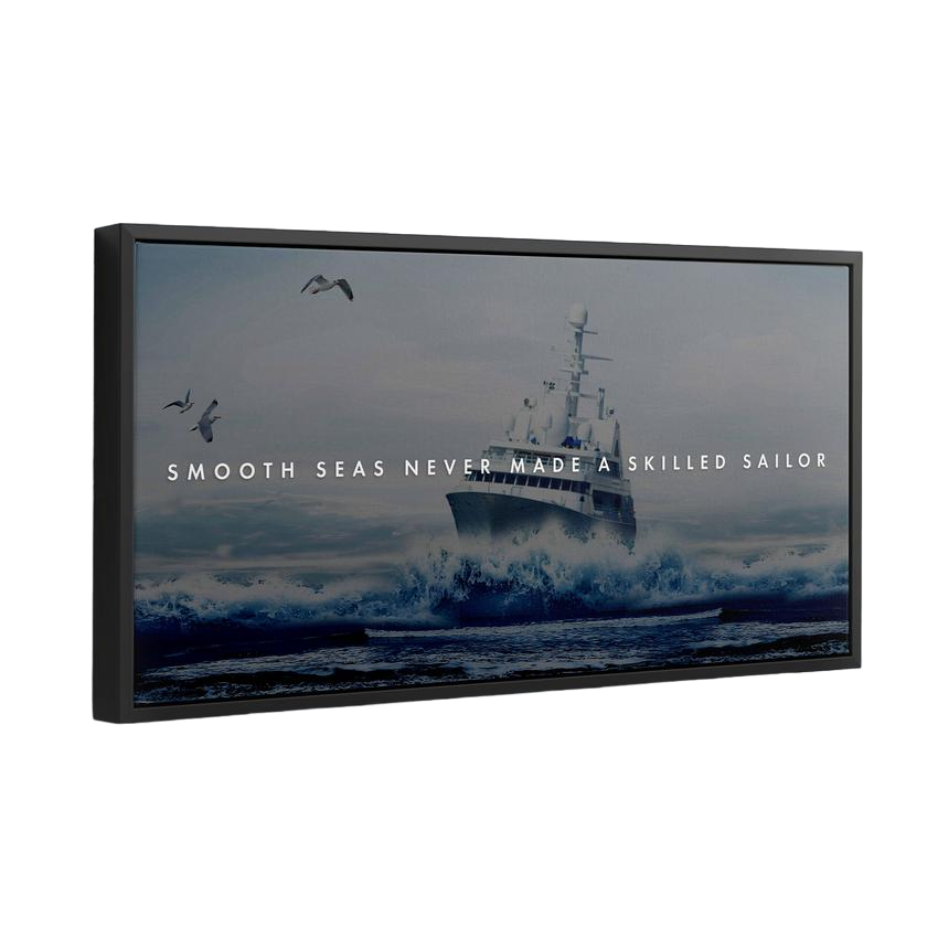 Discover Shop Inspirational Quote Wall Art, Smooth Seas Never Made A Skilled Sailor Motivational Wall Art, Smooth Seas by Original Greattness™ Canvas Wall Art Print