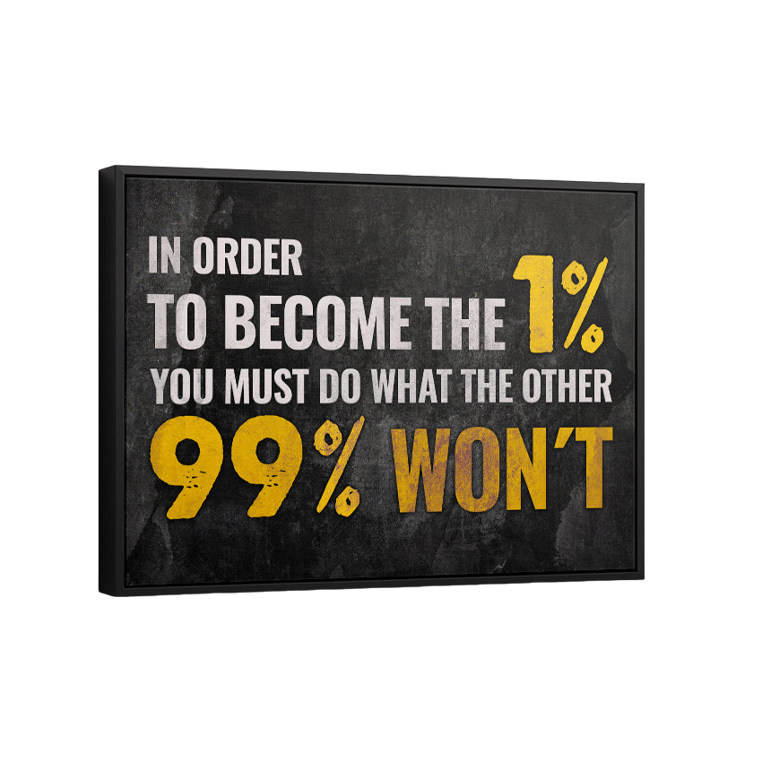 Discover Shop Motivational Canvas Art, Become the 1% Canvas Art | Definition Artwork, BECOME THE 1% by Original Greattness™ Canvas Wall Art Print