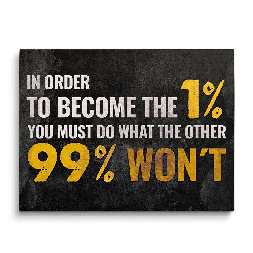 Discover Shop Motivational Canvas Art, Become the 1% Canvas Art | Definition Artwork, BECOME THE 1% by Original Greattness™ Canvas Wall Art Print