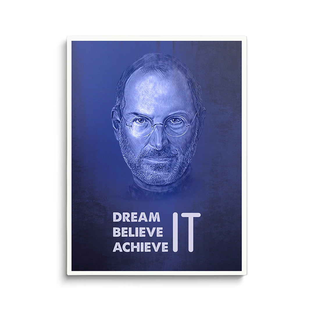 Discover Shop Steve Jobs Canvas Art, Dream it. Believe it. Achieve it. Steve Jobs Wall Art , DREAM IT. STEVE JOBS CANVAS by Original Greattness™ Canvas Wall Art Print