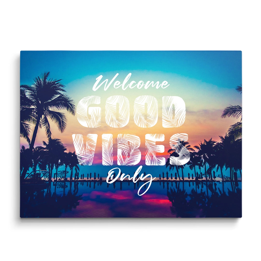 Discover Shop Good Vibes Wall Art, Welcome Good Vibes Only Canvas Art, Sunset on Beach Artwork, WELCOME GOOD VIBES ONLY by Original Greattness™ Canvas Wall Art Print