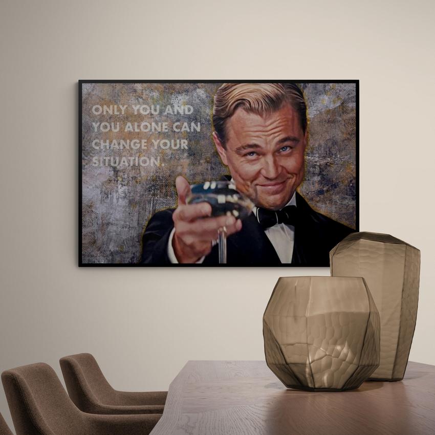 Discover Leonardo Dicaprio Canvas Art, Change your Situation Canvas Art | Iconic King Canvas Wall Art, CHANGE YOUR SITUATION by Original Greattness™ Canvas Wall Art Print