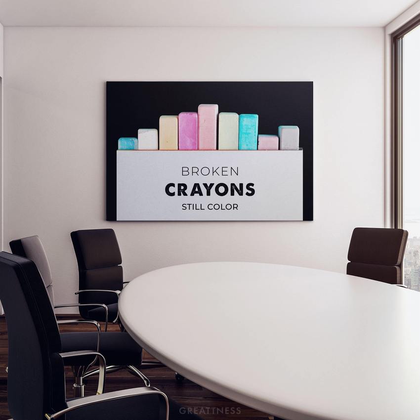 Discover Motivational Canvas Art, Broken Crayons Still Color | Canvas Art for Home&Office, BROKEN CRAYONS STILL COLOR by Original Greattness™ Canvas Wall Art Print