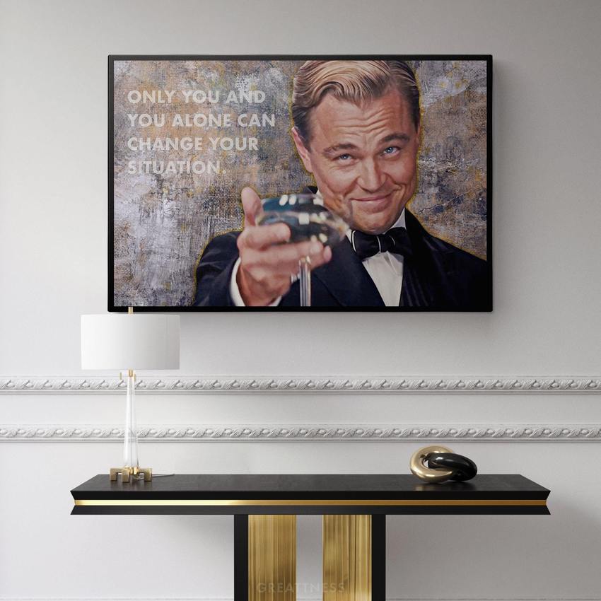 Discover Leonardo Dicaprio Canvas Art, Change your Situation Canvas Art | Iconic King Canvas Wall Art, CHANGE YOUR SITUATION by Original Greattness™ Canvas Wall Art Print