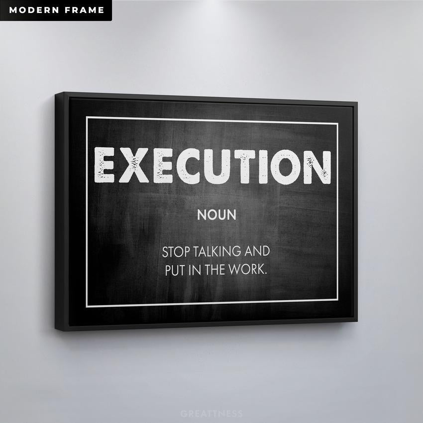 Discover Motivational Canvas Art, Execution - Motivational Quote Sign Artwork for Office, EXECUTION by Original Greattness™ Canvas Wall Art Print