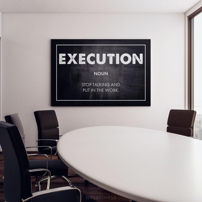 Discover Motivational Canvas Art, Execution - Motivational Quote Sign Artwork for Office, EXECUTION by Original Greattness™ Canvas Wall Art Print