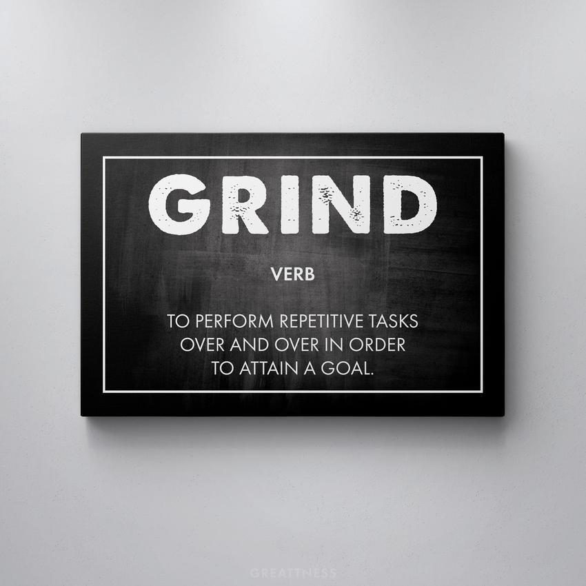 Discover Motivational Canvas Art, Grind Canvas Art | Motivational Success Entrepreneur Artwork, GRIND by Original Greattness™ Canvas Wall Art Print