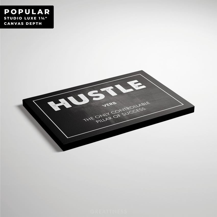 Discover Motivational Canvas Art, Hustle Canvas Art | Motivational Artwork, HUSTLE by Original Greattness™ Canvas Wall Art Print