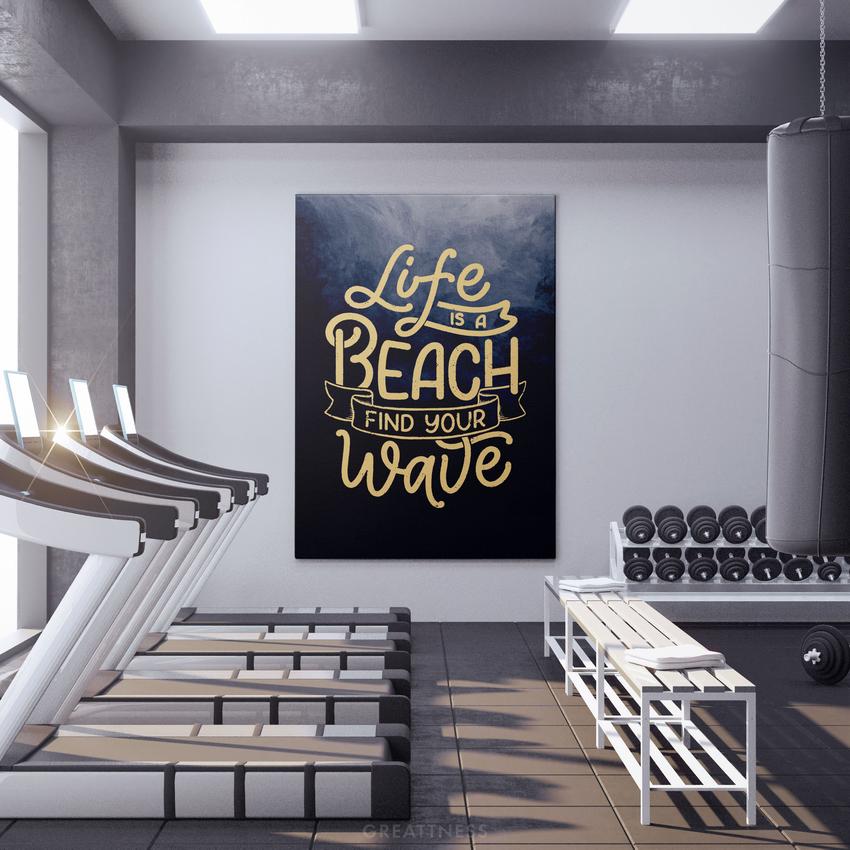 Discover Motivational Canvas Art, Life is a Beach Find Your Wave, Quote Motivational Sign Artwork, LIFE IS A BEACH FIND YOUR WAVE by Original Greattness™ Canvas Wall Art Print