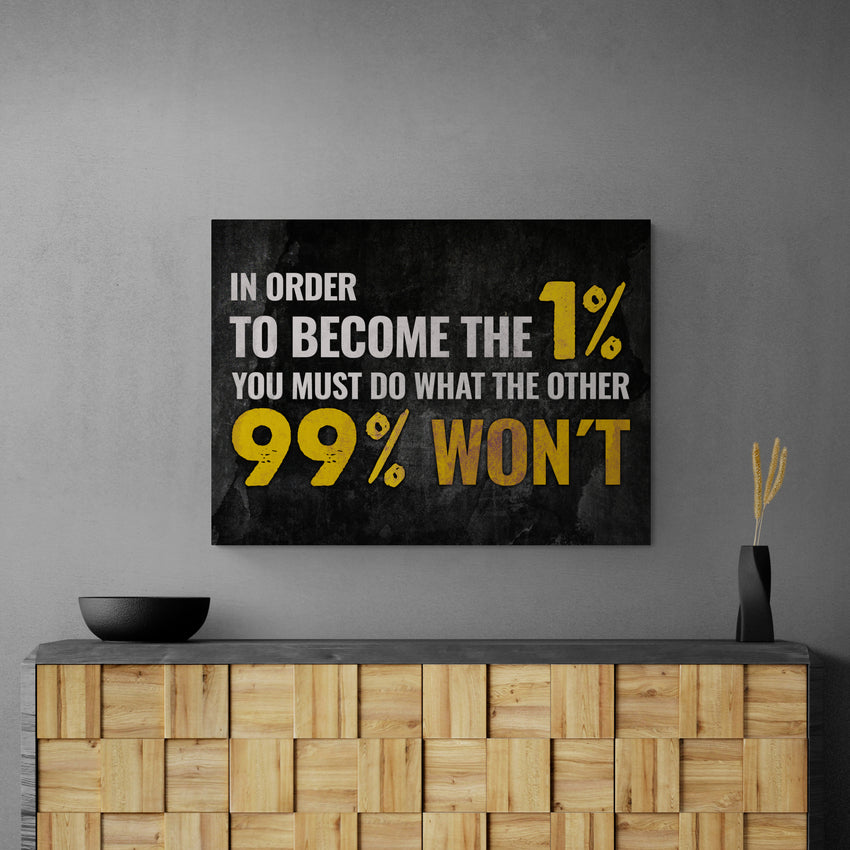 Discover Shop Motivational Canvas Art, Become the 1% Canvas Art | Definition Artwork, BECOME THE 1% by Original Greattness™ Canvas Wall Art Print